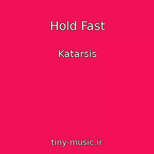 کاور آهنگ Hold Fast از Katarsis
