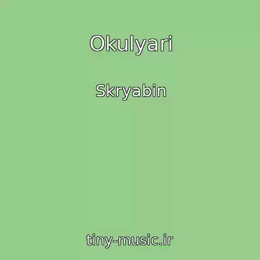کاور آهنگ Okulyari از Skryabіn