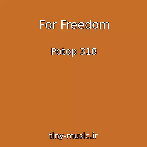 کاور آهنگ For Freedom از Potop 318