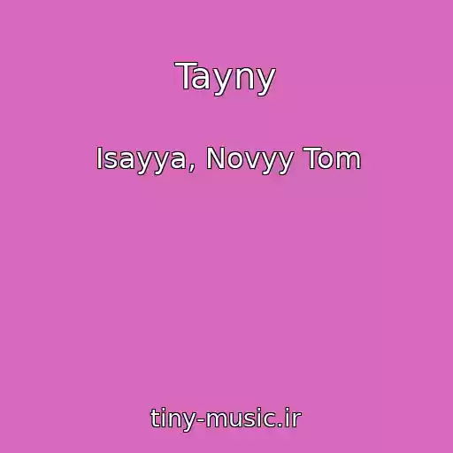کاور آهنگ Tayny از Isayya, Novyy Tom