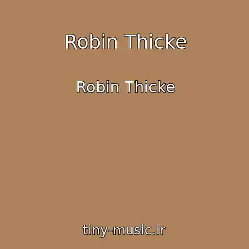 کاور آهنگ Robin Thicke از Robin Thicke