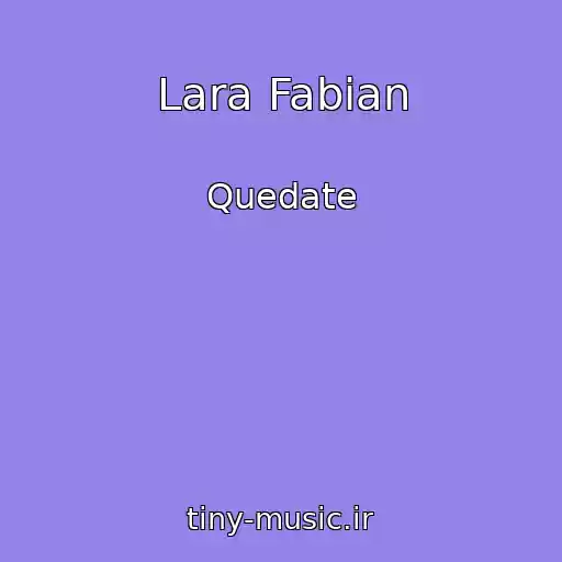 کاور آهنگ Lara Fabian از Quedate