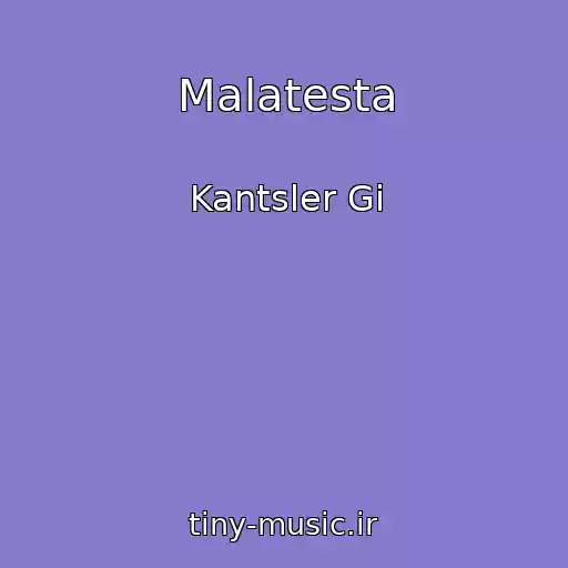 کاور آهنگ Malatesta از Kantsler Gi