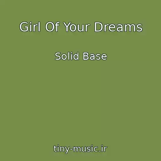 کاور آهنگ Girl Of Your Dreams از Solid Base