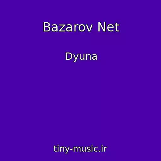 کاور آهنگ Bazarov Net از Dyuna