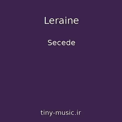 کاور آهنگ Leraine از Secede
