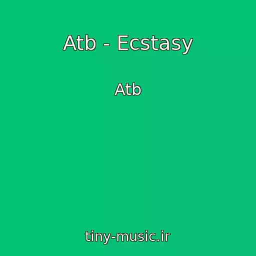 کاور آهنگ Atb - Ecstasy از Atb