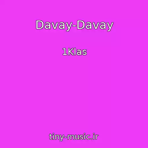 کاور آهنگ Davay-Davay از 1Klas