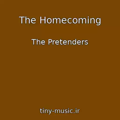 کاور آهنگ The Homecoming از The Pretenders
