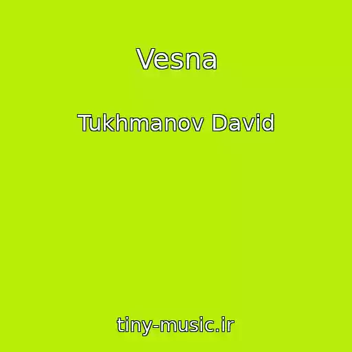 کاور آهنگ Vesna از Tukhmanov David