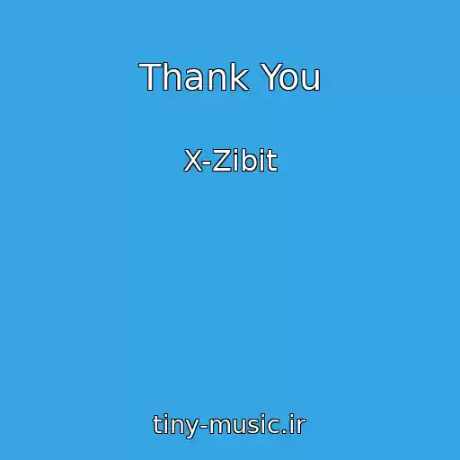 کاور آهنگ Thank You از X-Zibit