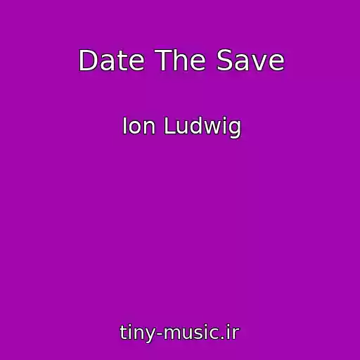 کاور آهنگ Date The Save از Ion Ludwig