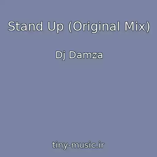 کاور آهنگ Stand Up (Original Mix) از Dj Damza