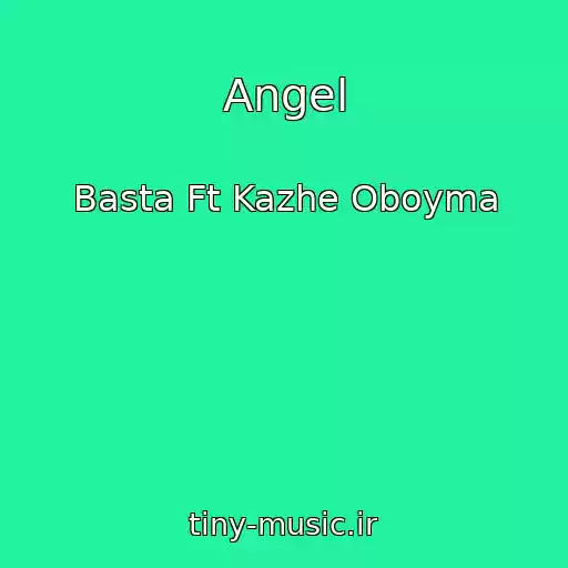 کاور آهنگ Angel از Basta Ft Kazhe Oboyma