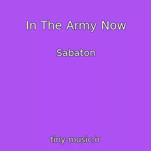 کاور آهنگ In The Army Now از Sabaton