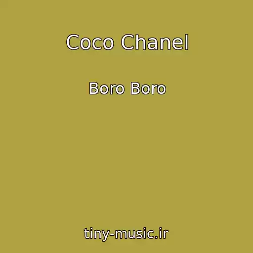کاور آهنگ Coco Chanel از Boro Boro
