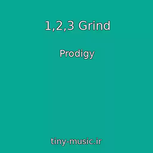 کاور آهنگ 1,2,3 Grind از Prodigy