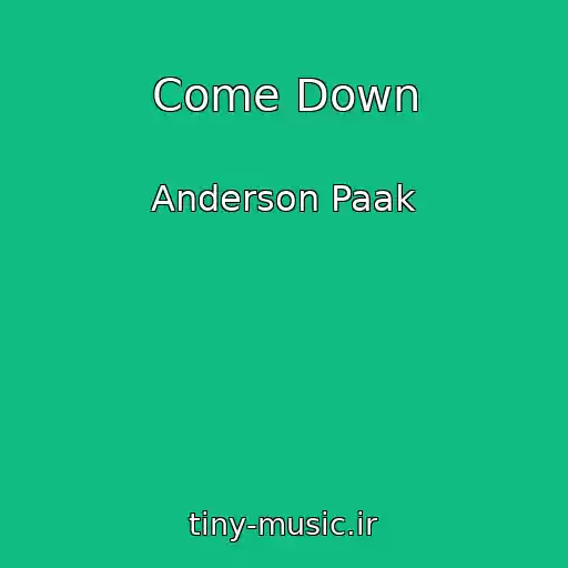 کاور آهنگ Come Down از Anderson Paak
