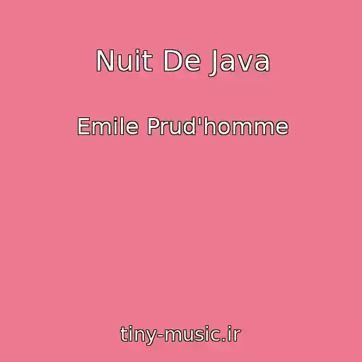 کاور آهنگ Nuit De Java از Emile Prud'homme