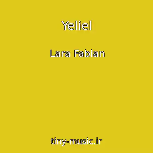 کاور آهنگ Yeliel از Lara Fabian