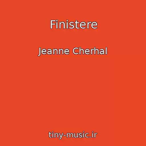 کاور آهنگ Finistere از Jeanne Cherhal
