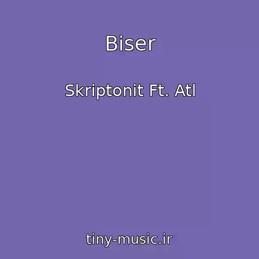 کاور آهنگ Biser از Skriptonit Ft. Atl
