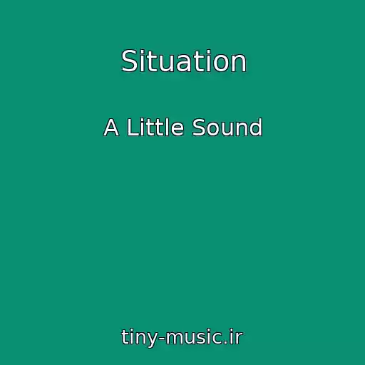 کاور آهنگ Situation از A Little Sound