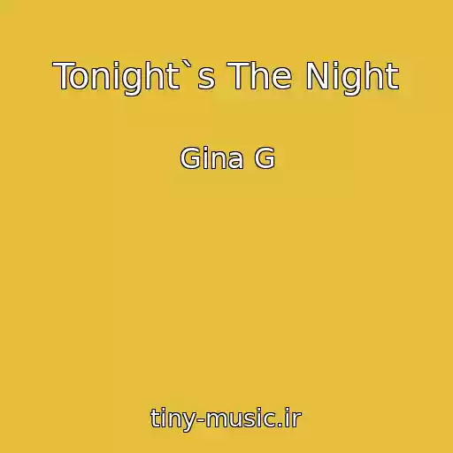 کاور آهنگ Tonight`s The Night از Gina G