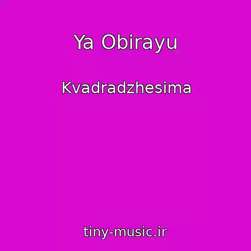 کاور آهنگ Ya Obirayu از Kvadradzhesіma
