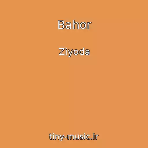 کاور آهنگ Bahor از Ziyoda
