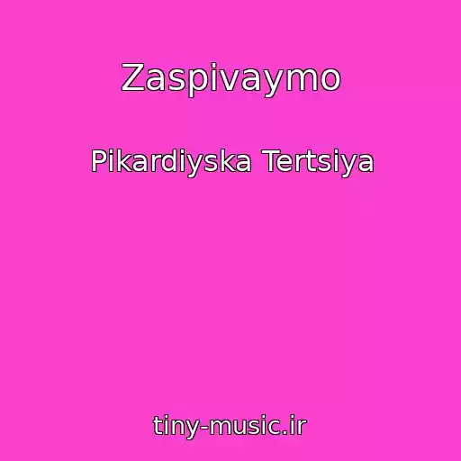 کاور آهنگ Zaspіvaymo از Pіkardіyska Tertsіya