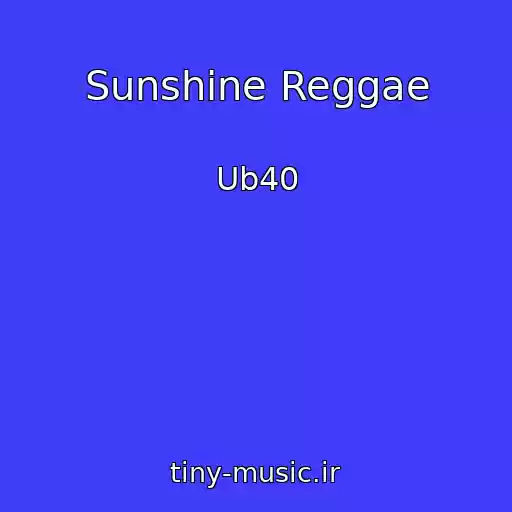کاور آهنگ Sunshine Reggae از Ub40