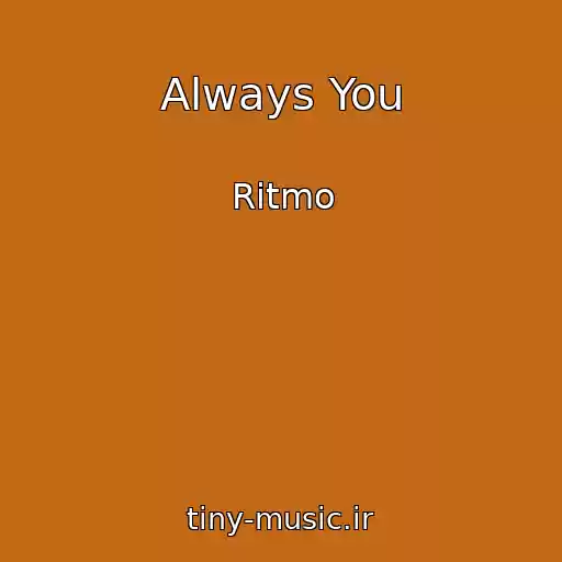 کاور آهنگ Always You از Ritmo