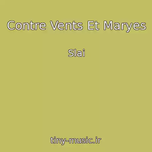 کاور آهنگ Contre Vents Et Maryes از Slai
