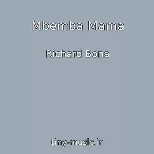 کاور آهنگ Mbemba Mama از Richard Bona