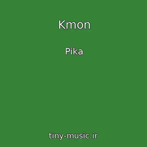کاور آهنگ Kmon از Pika