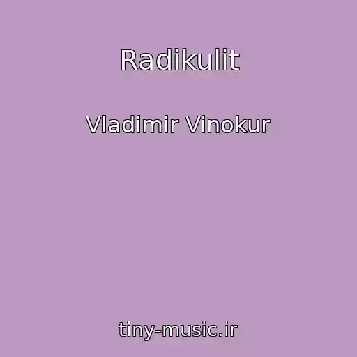 کاور آهنگ Radikulit از Vladimir Vinokur