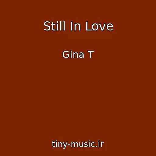کاور آهنگ Still In Love از Gina T
