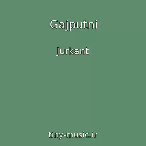 کاور آهنگ Gajputni از Jurkant