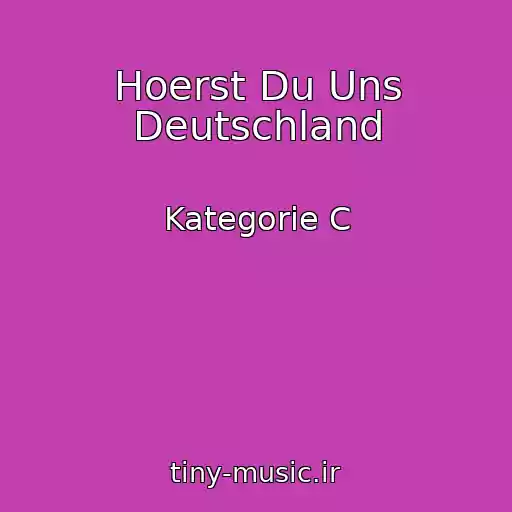 کاور آهنگ Hoerst Du Uns Deutschland از Kategorie C