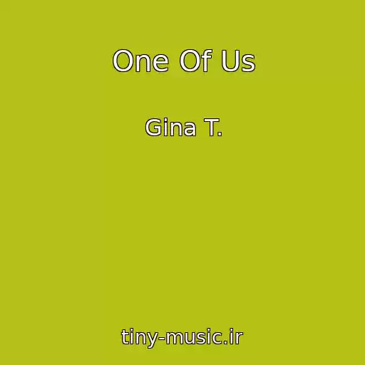 کاور آهنگ One Of Us از Gina T.