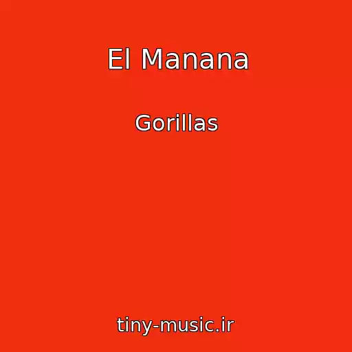 کاور آهنگ El Manana از Gorillas