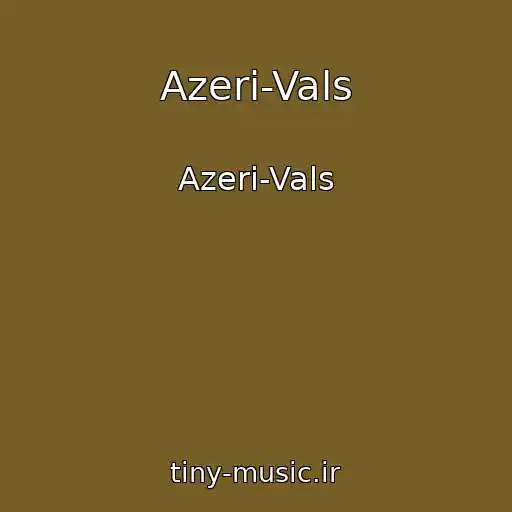کاور آهنگ Azeri-Vals از Azeri-Vals