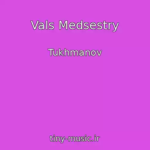 کاور آهنگ Vals Medsestry از Tukhmanov