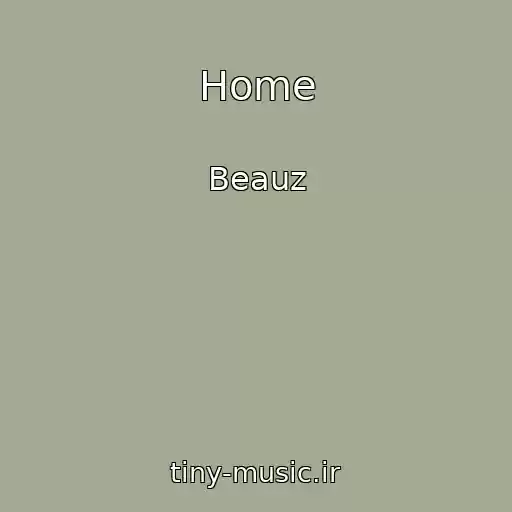 کاور آهنگ Home از Beauz