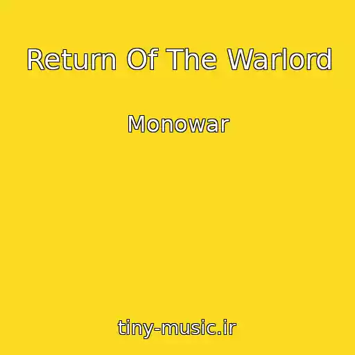 کاور آهنگ Return Of The Warlord از Monowar