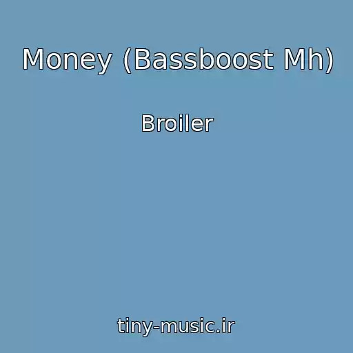 کاور آهنگ Money (Bassboost Mh) از Broiler