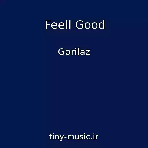 کاور آهنگ Feell Good از Gorilaz