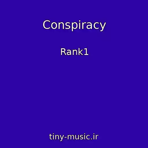 کاور آهنگ Conspiracy از Rank1