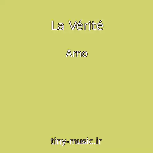 کاور آهنگ La Vérité از Arno